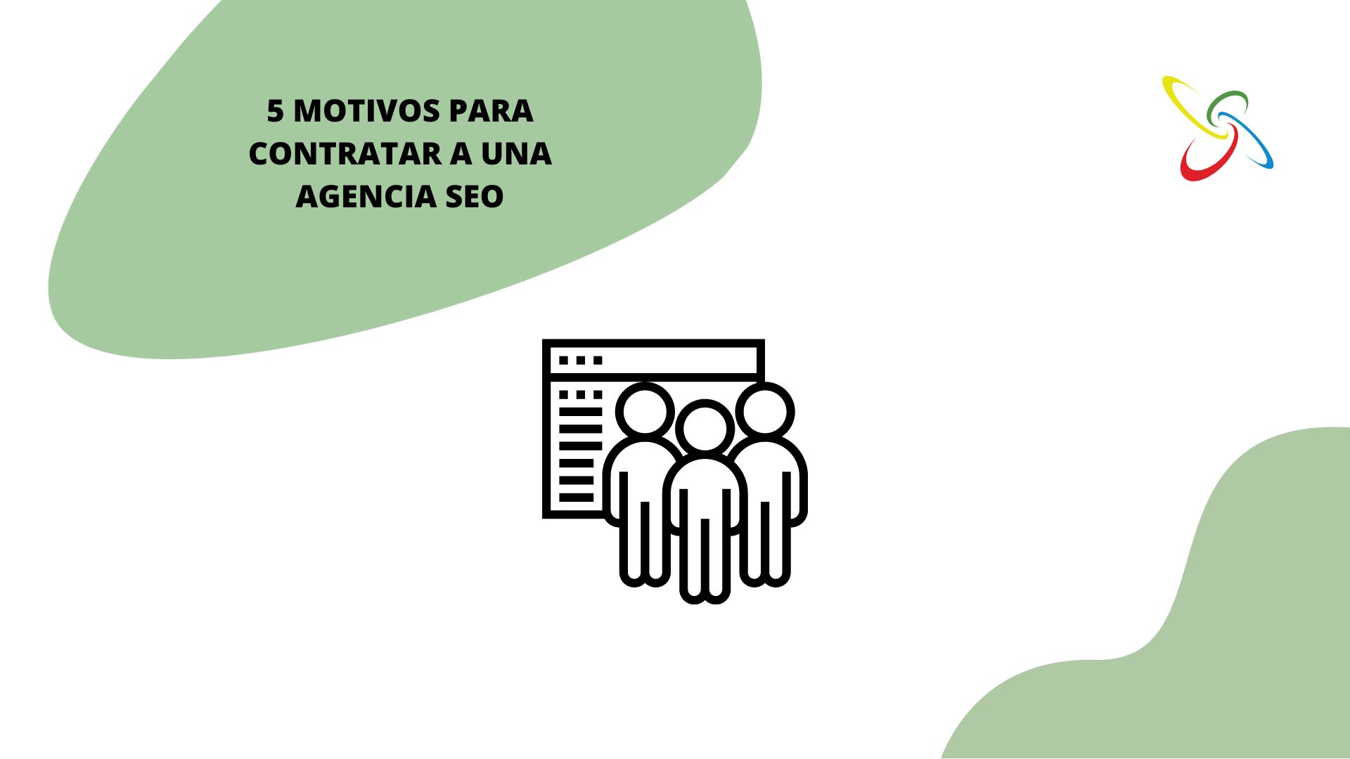 5 motivos para contratar a una agencia SEO