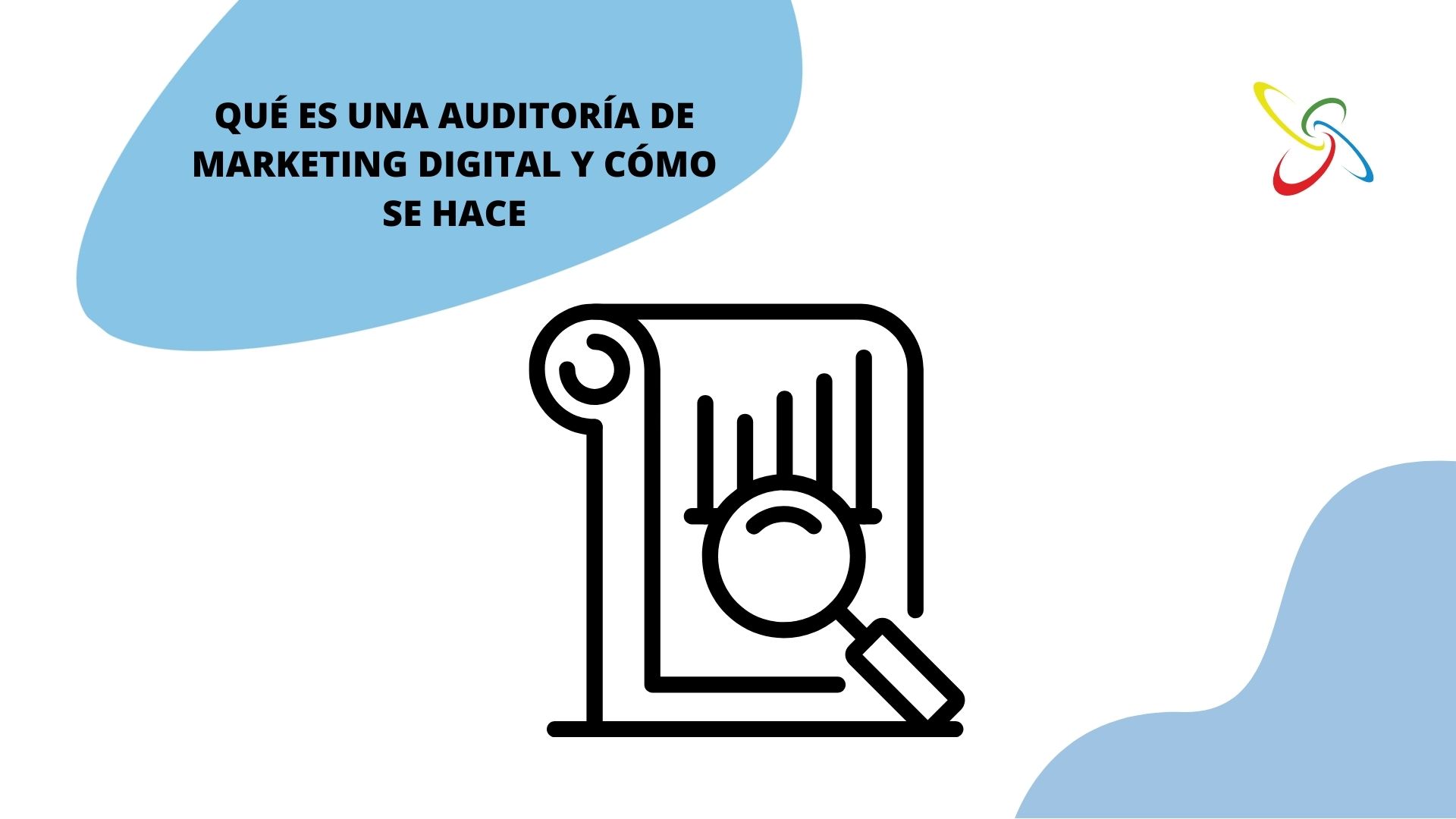 Qué es una auditoría de marketing digital y cómo se hace