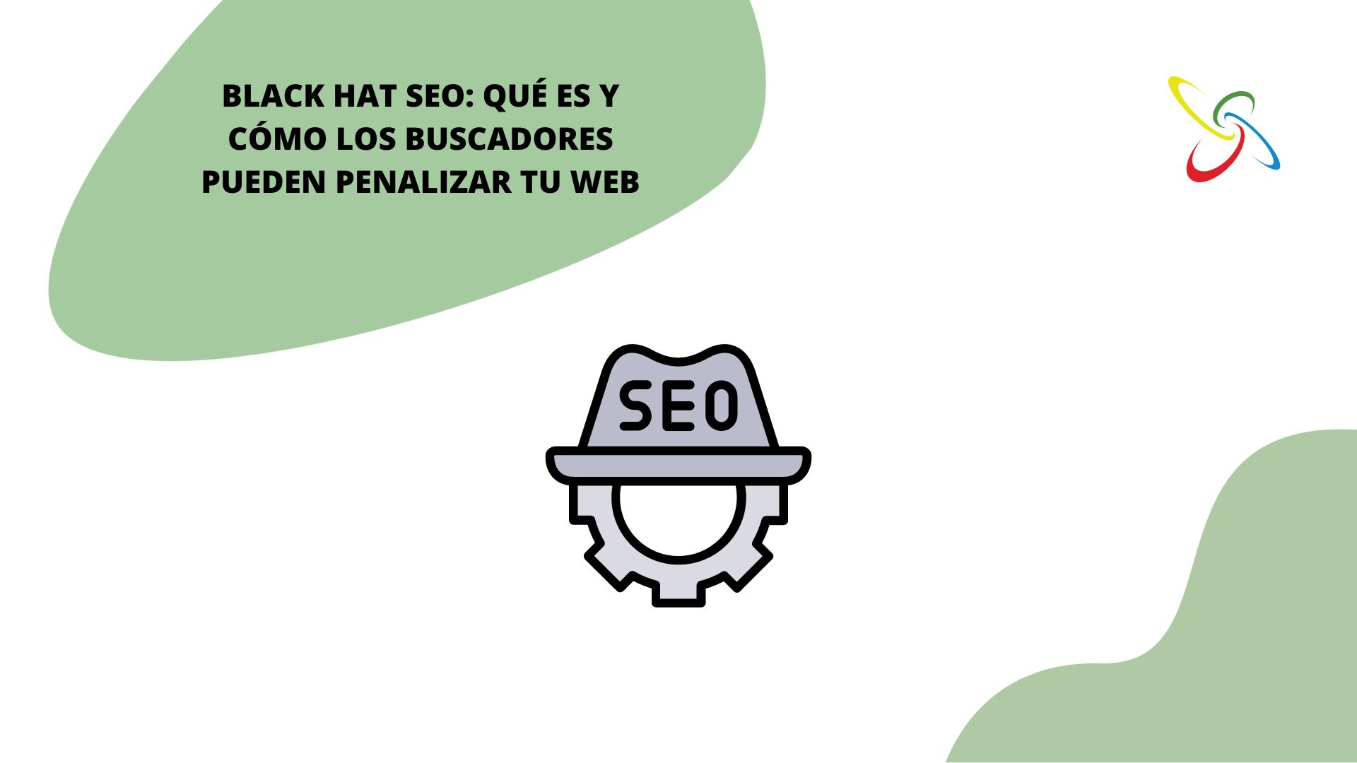 Black Hat SEO: qué es y cómo los buscadores pueden penalizar tu web