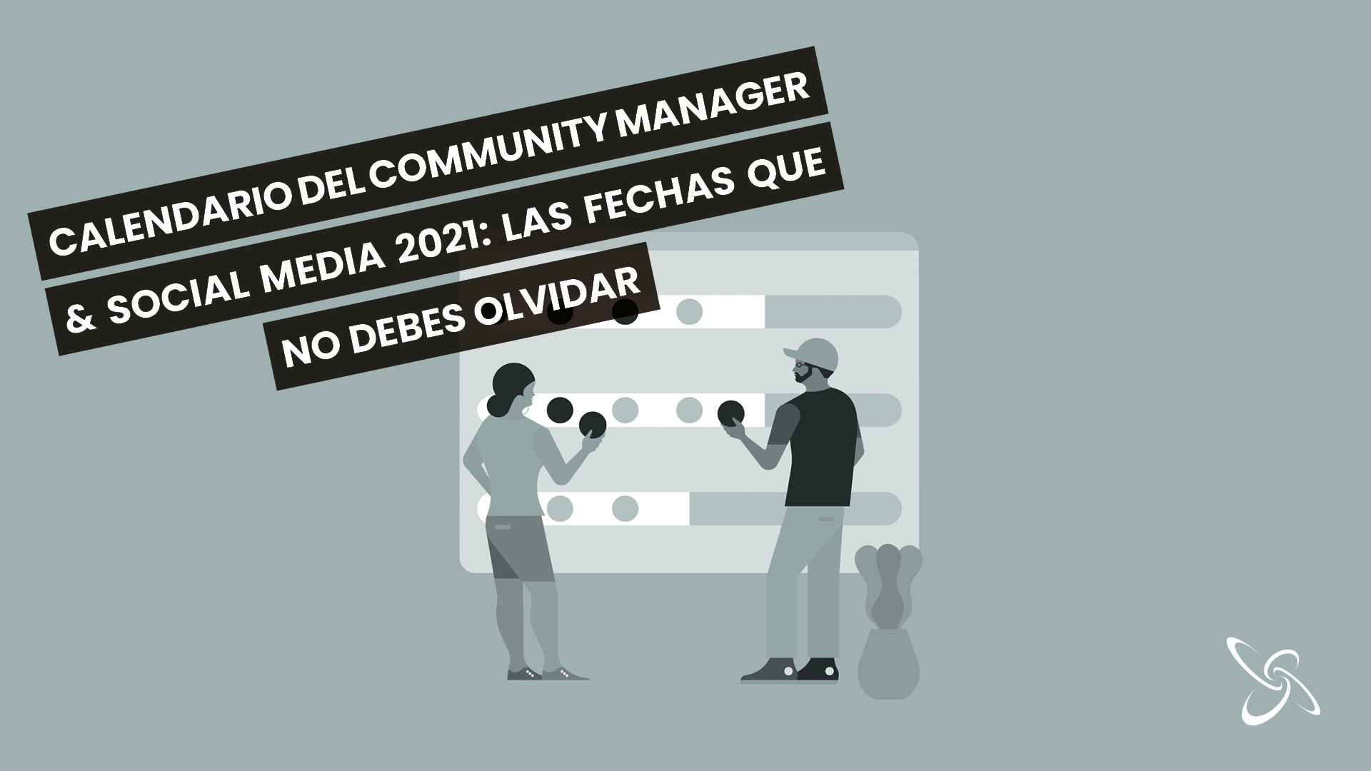 Community Manager & Social Media Calendar 2021: save the dates