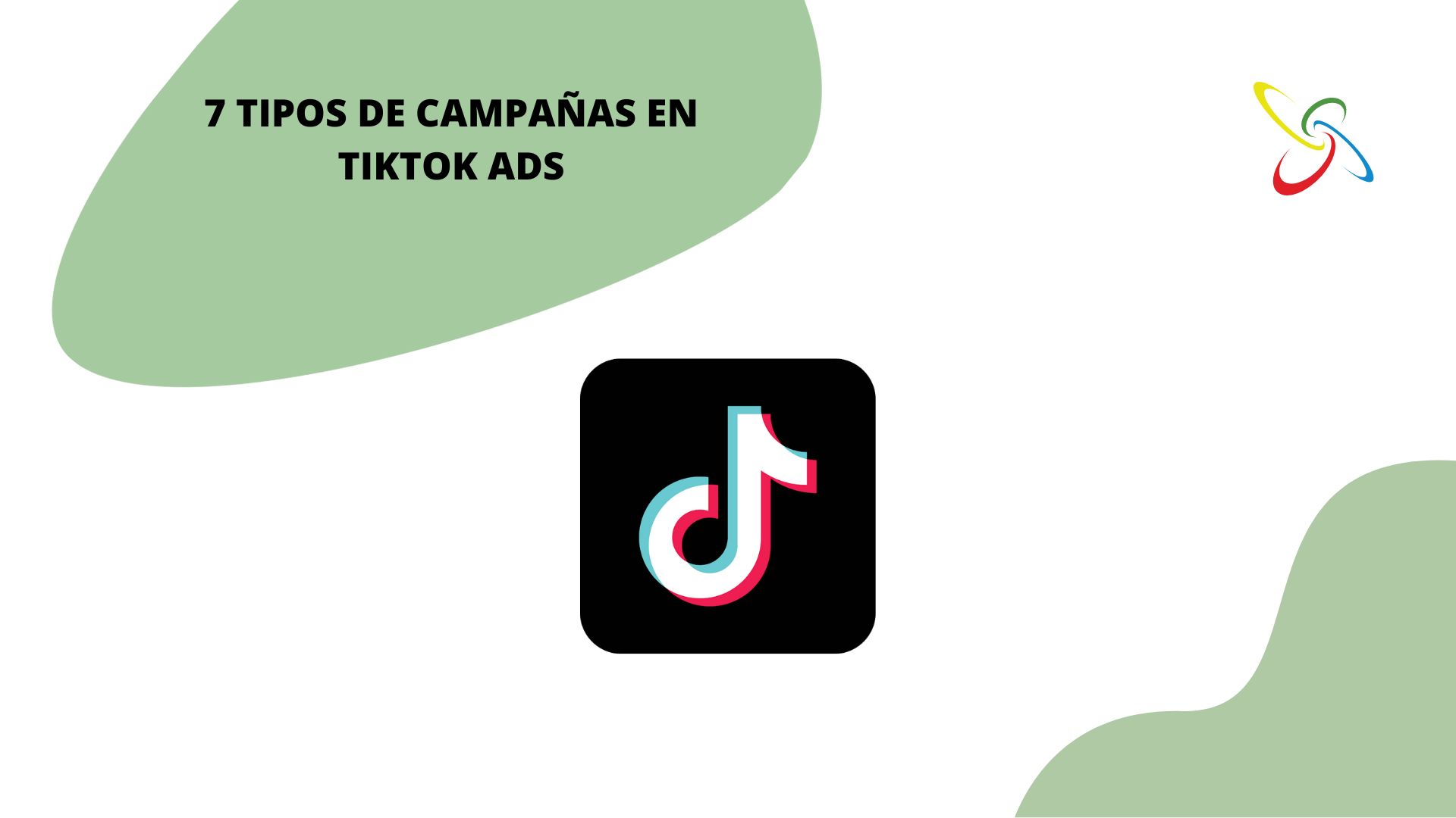7 tipos de campañas en TikTok Ads