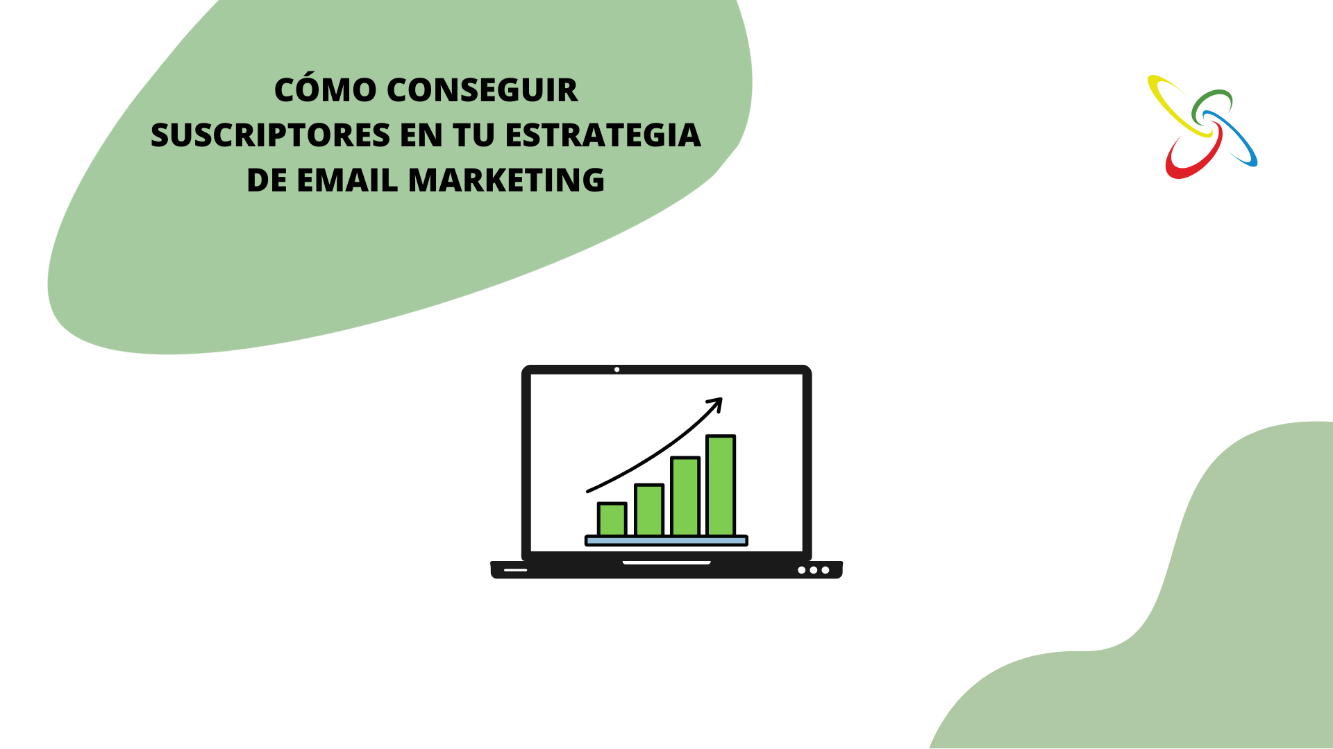 Cómo conseguir suscriptores en tu estrategia de email marketing