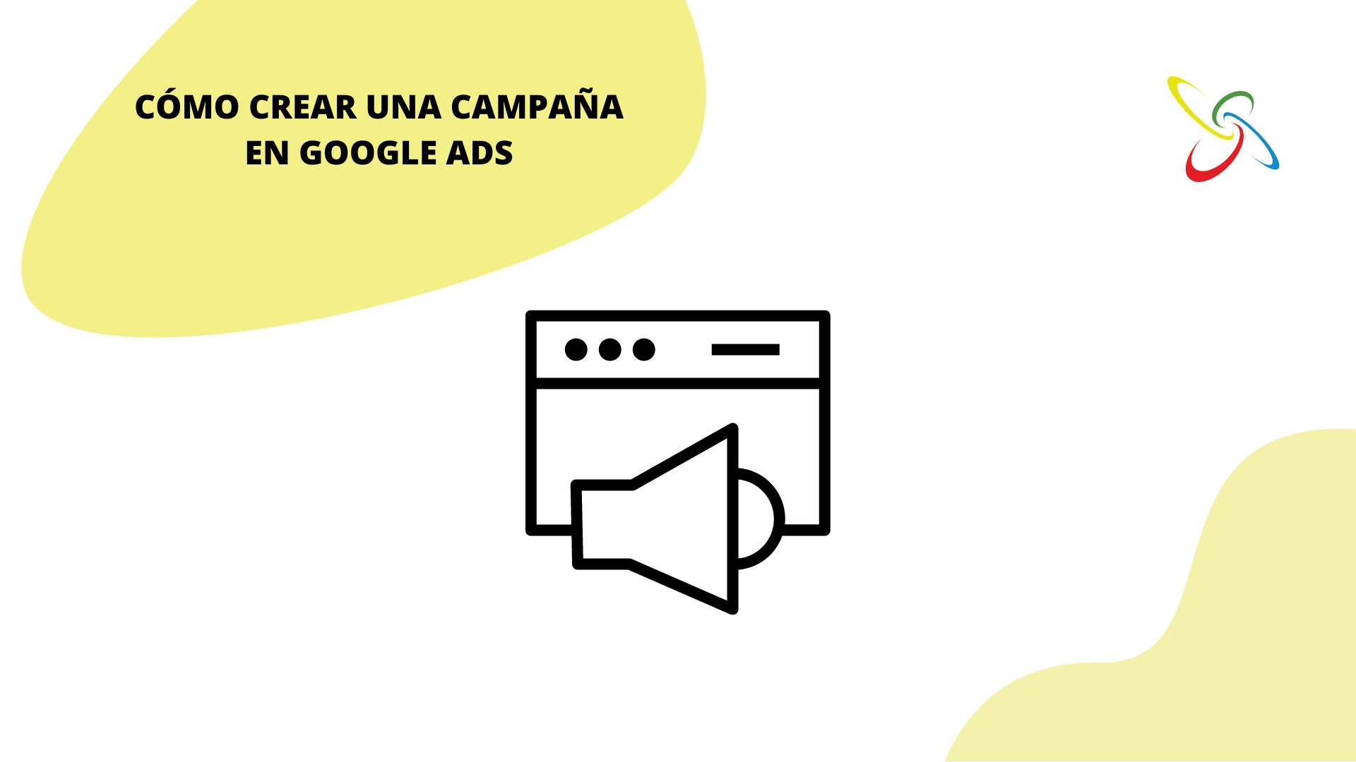 Cómo crear una campaña en Google Ads
