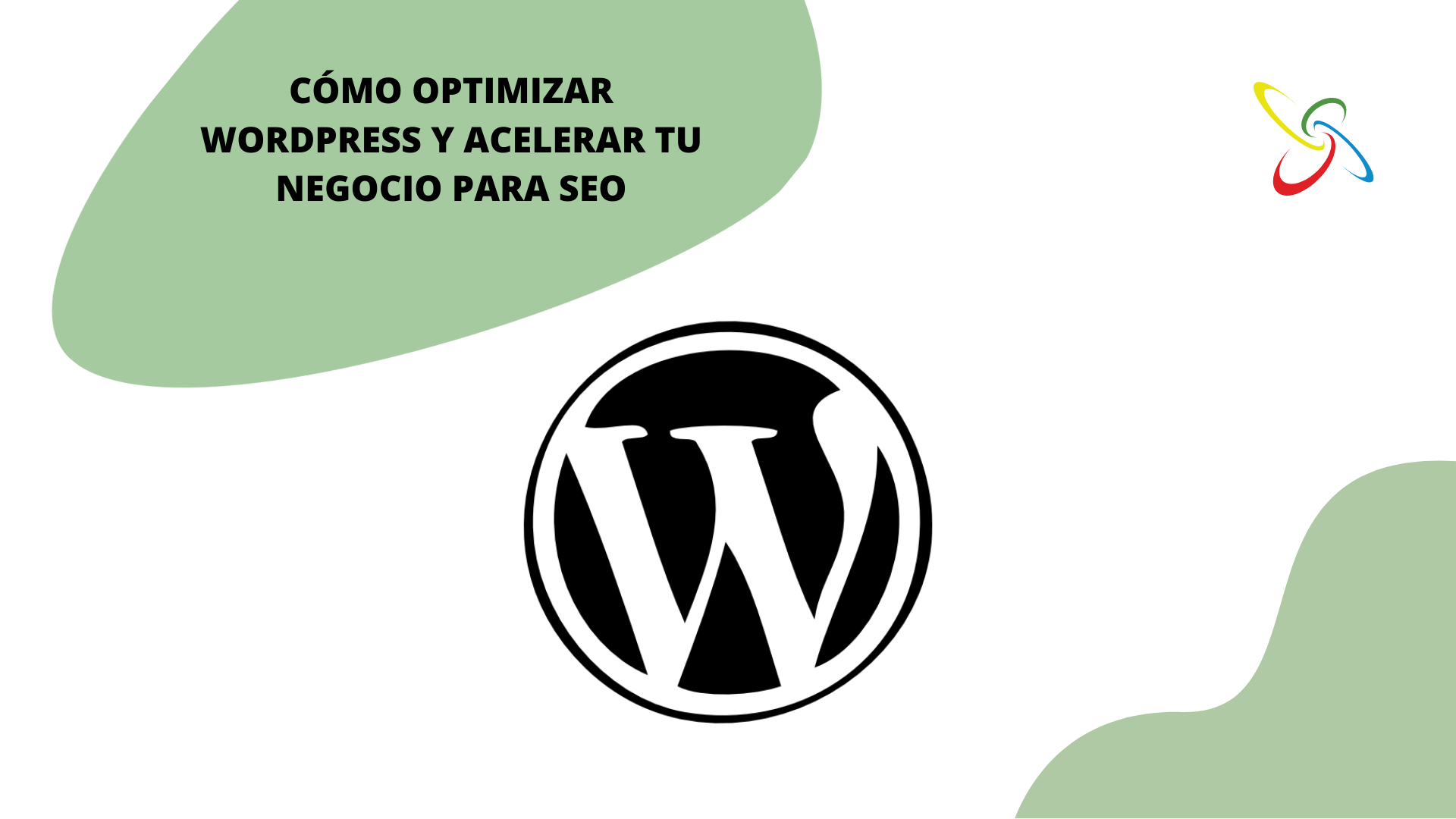 Com optimitzar WordPress i accelerar el teu negoci per SEO