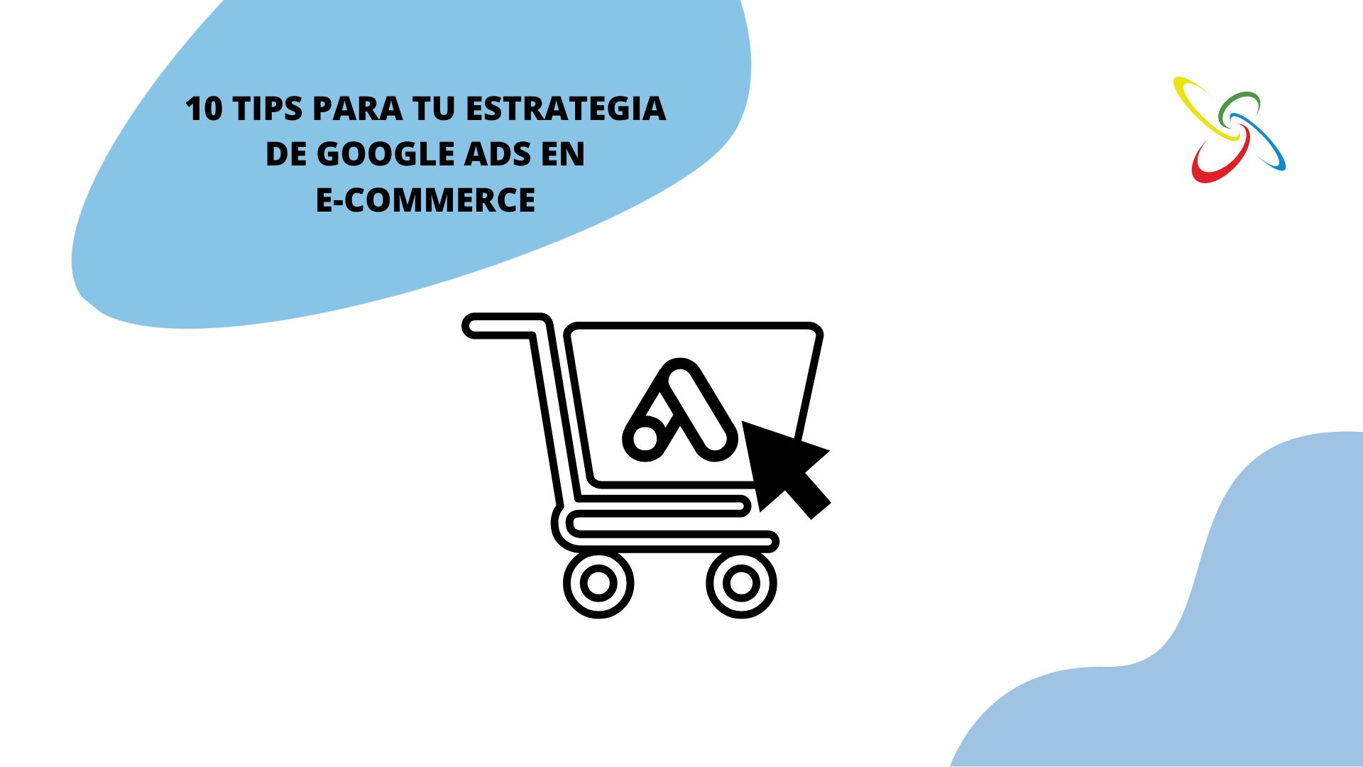 10 tips para tu estrategia de Google Ads en e-commerce