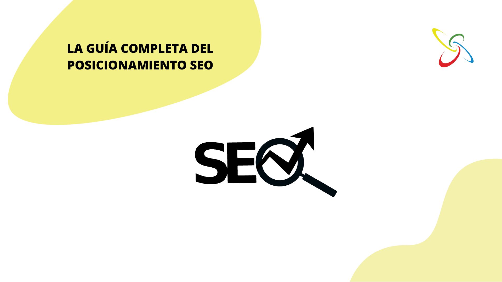 La guía completa del posicionamiento SEO