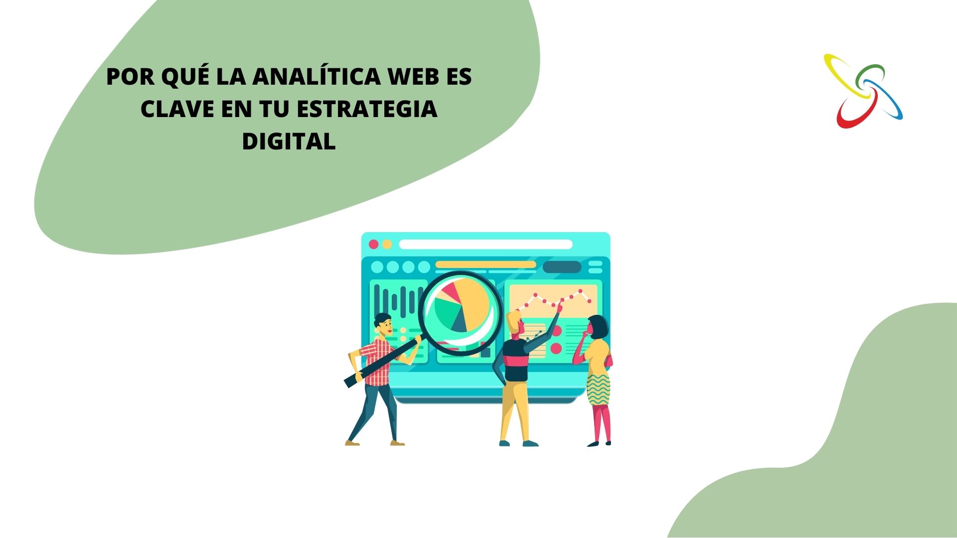 Por qué la analítica web es clave en tu estrategia digital