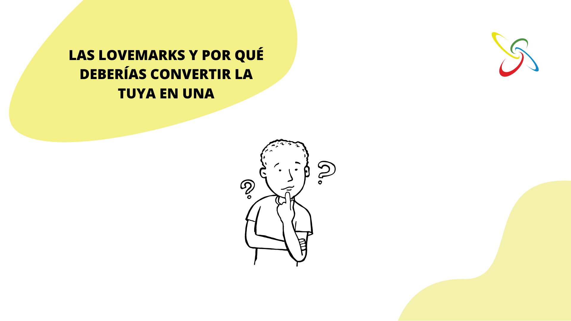 Las lovemarks y por qué deberías convertir la tuya en una