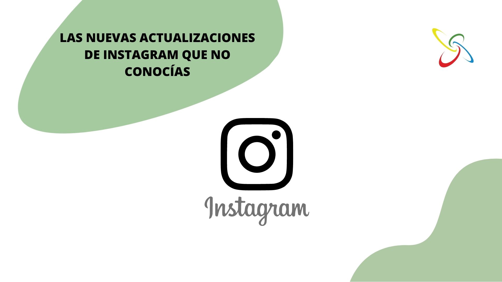 Las nuevas actualizaciones de Instagram que no conocías