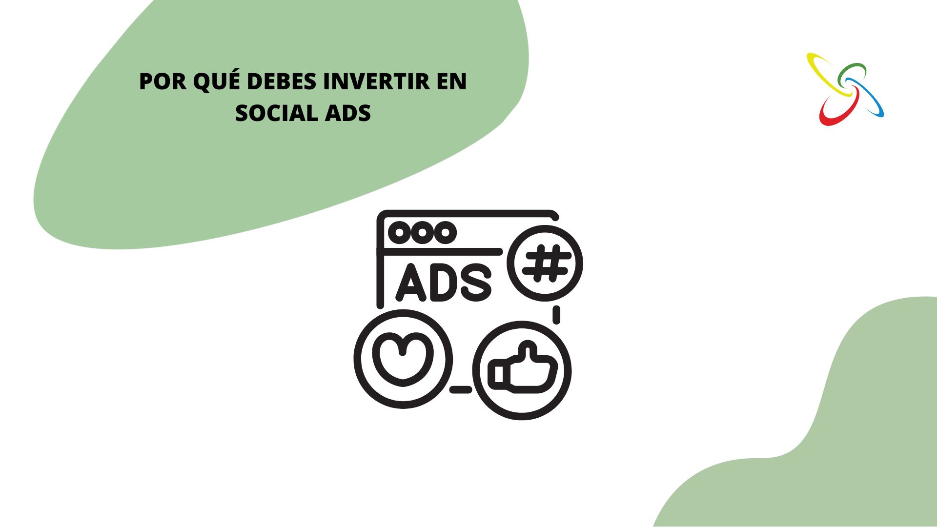 Por qué debes invertir en Social Ads