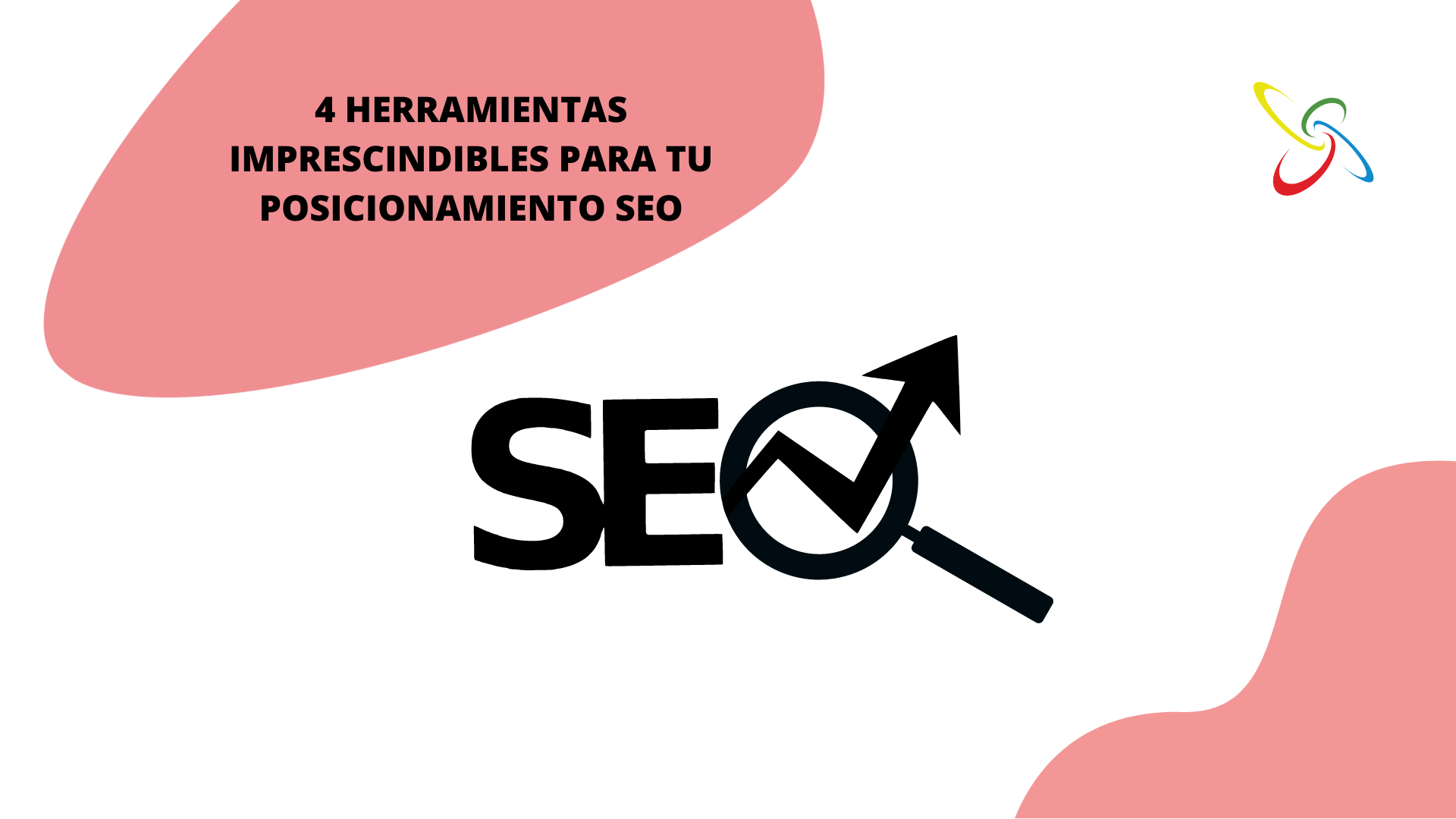 4 eines imprescindibles per al teu posicionament SEO