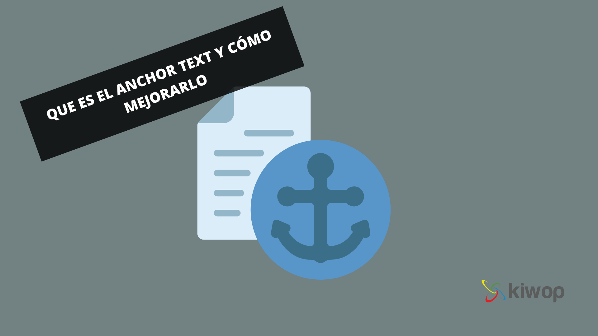 Qué es el anchor text y cómo mejorarlo