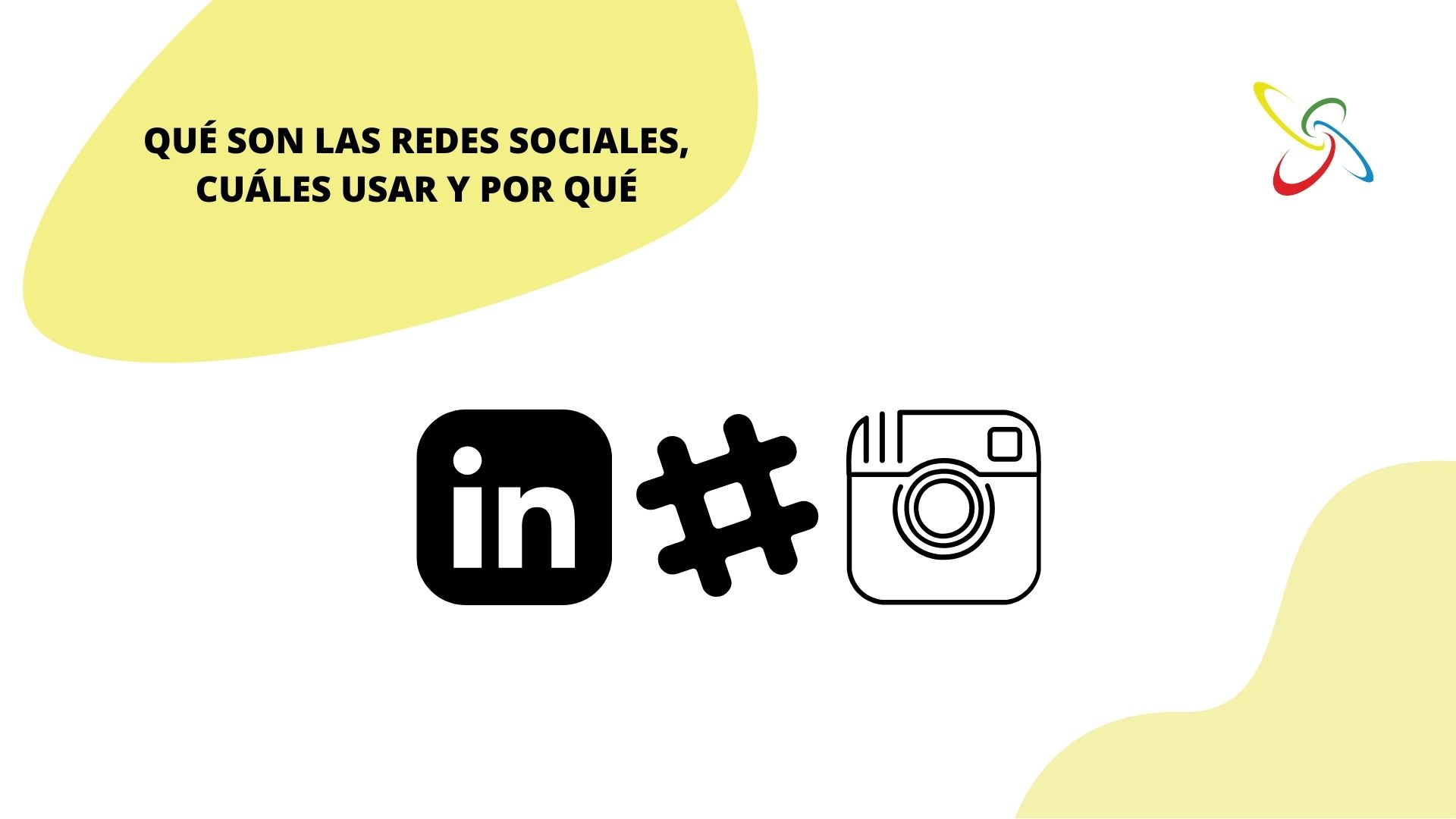 Qué son las redes sociales, cuáles usar y por qué