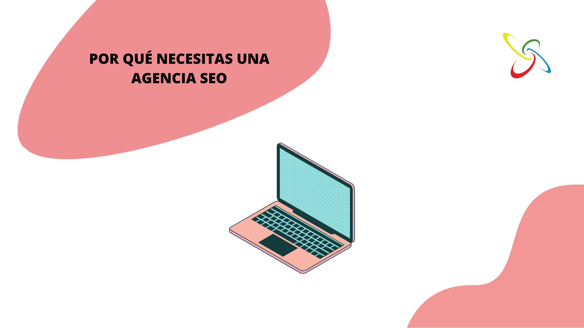 Por qué necesitas una agencia SEO