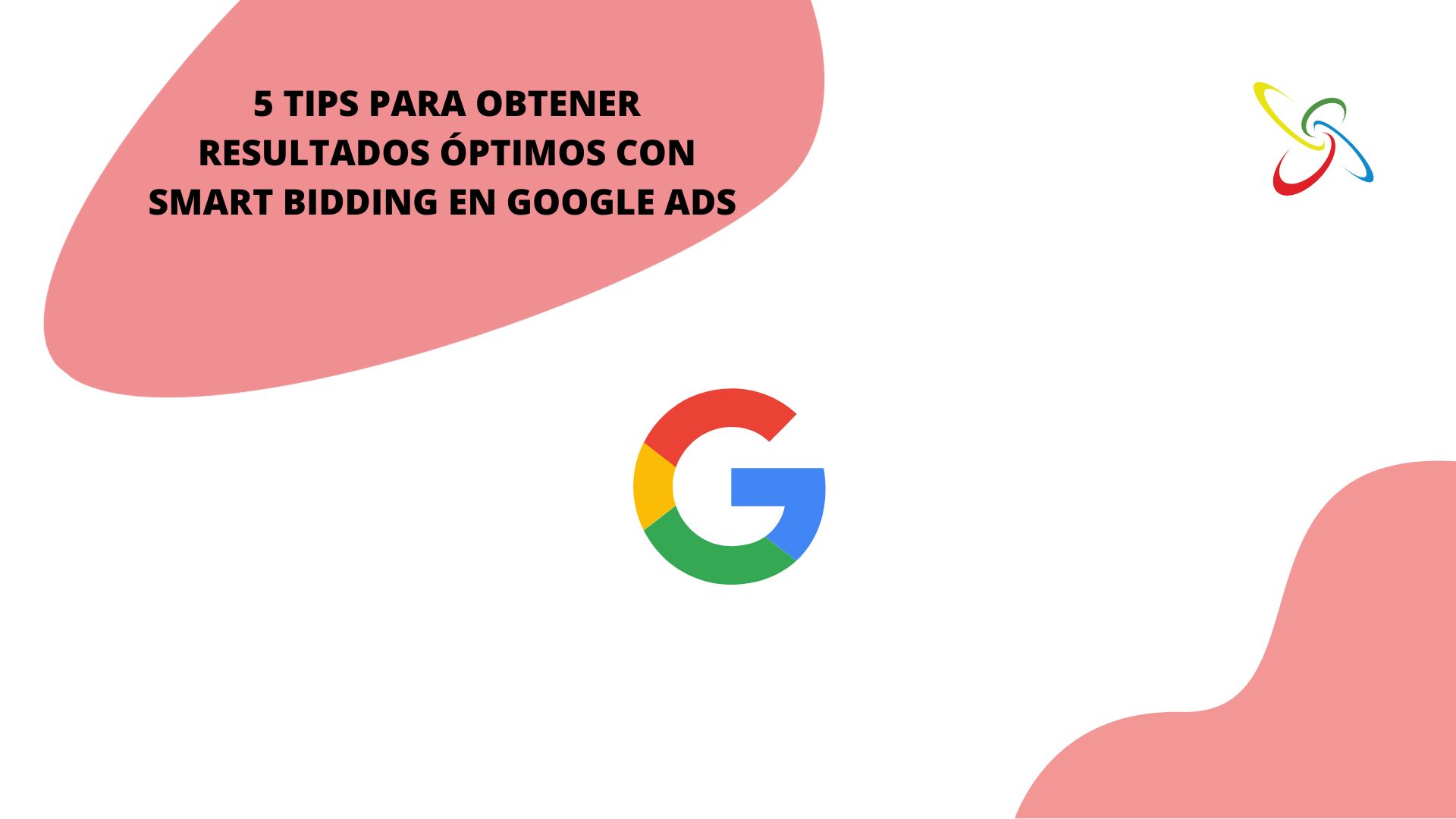 5 tips per obtenir resultats òptims amb Smart Bidding a Google Ads