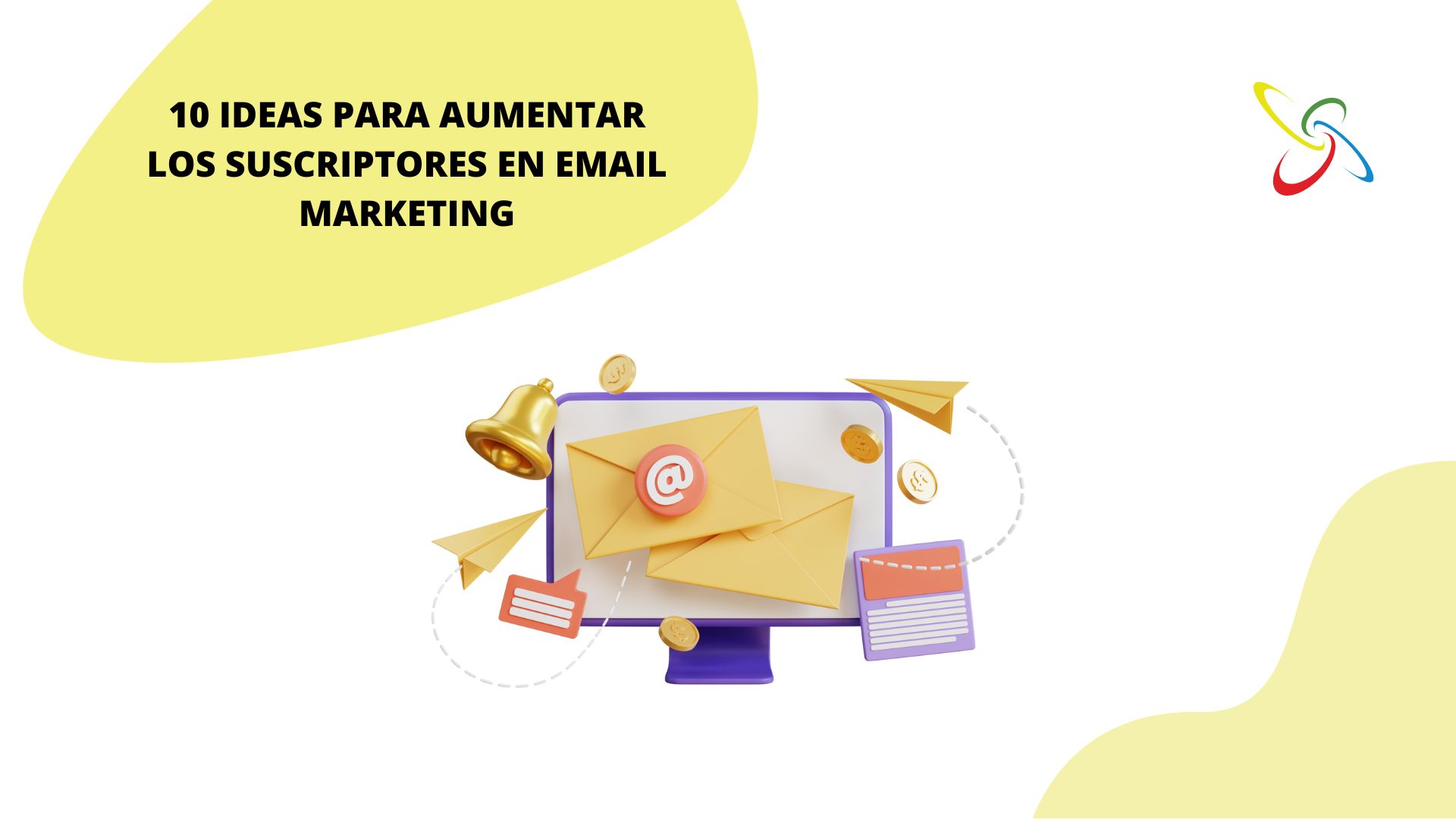 10 ideas para aumentar los suscriptores en email marketing