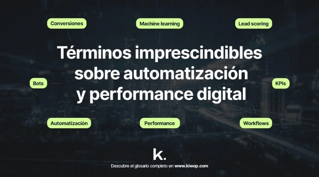 Términos fundamentales sobre automatización y performance digital