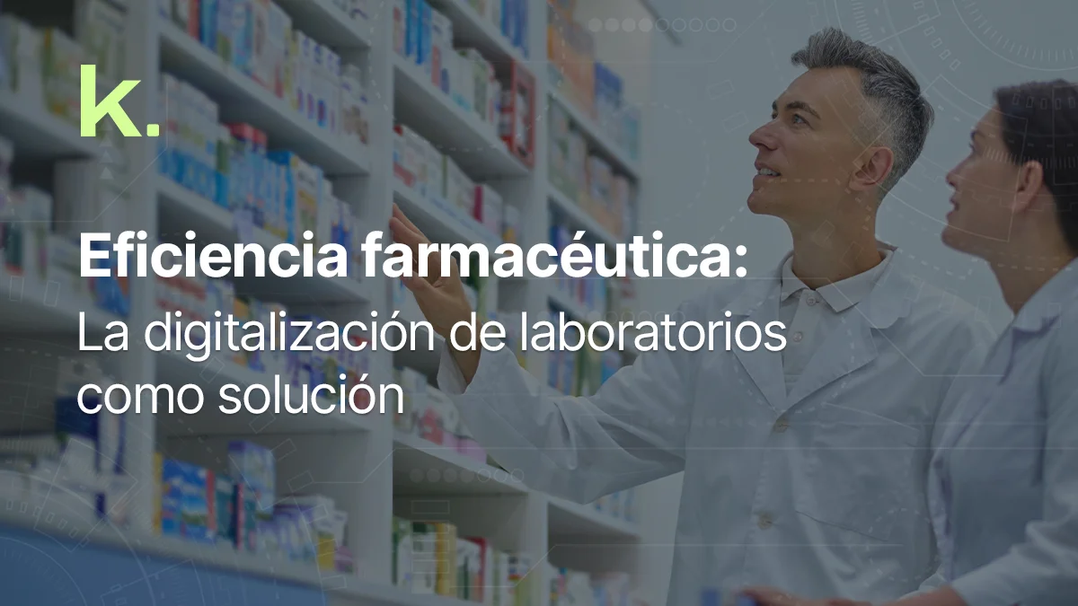 Eficiencia farmacéutica: la digitalización de laboratorios como solución
