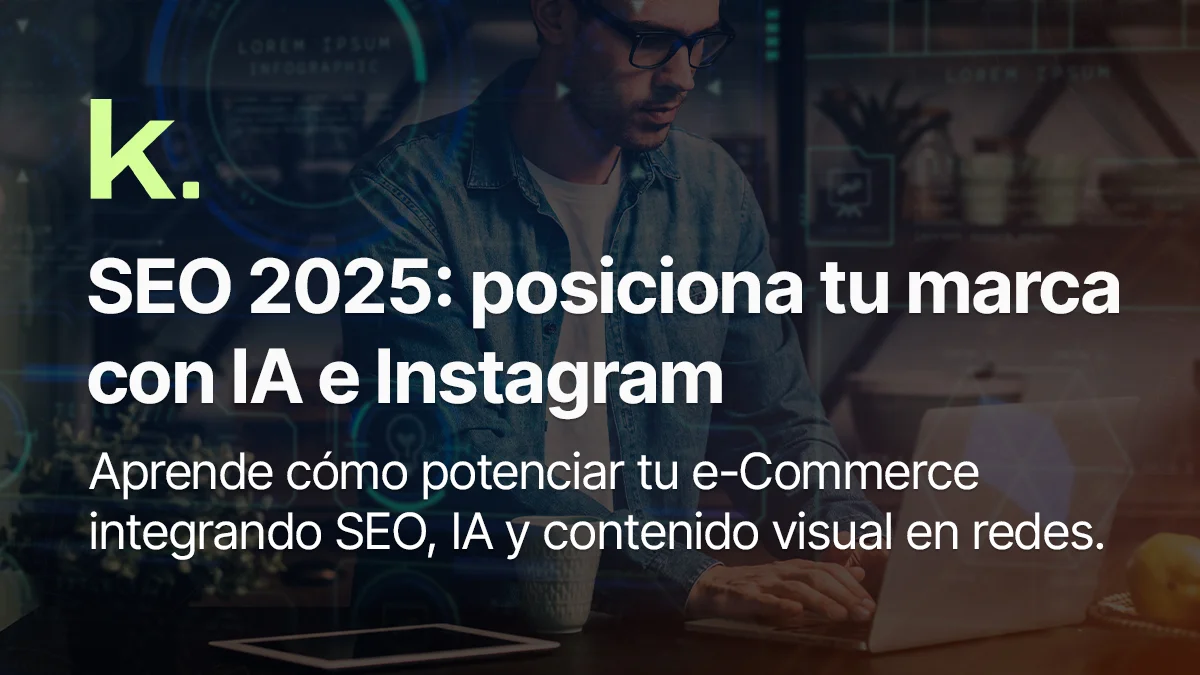 SEO 2025: posiciona tu marca con IA e Instagram