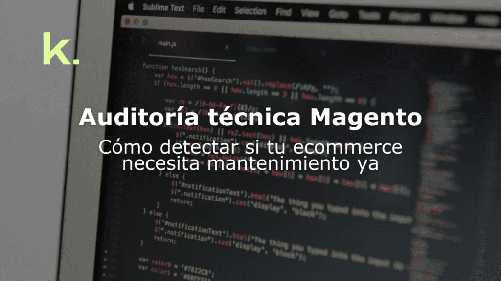 Auditoría técnica Magento: cómo detectar si tu ecommerce necesita mantenimiento ya